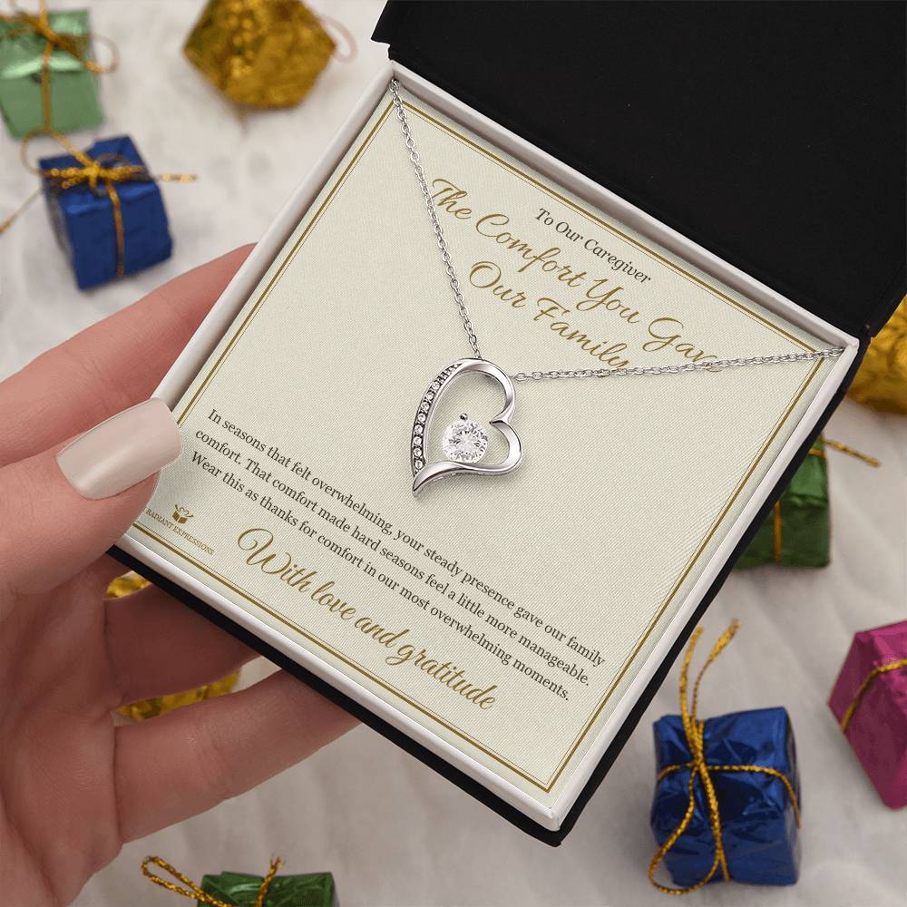 The Comfort You Gave Our Family - Forever Love Necklace for Caregiver