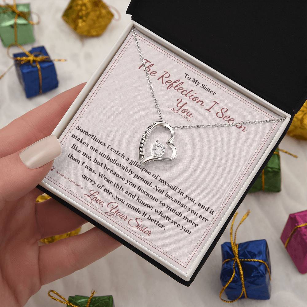 The Reflection I See in You - Forever Love Necklace for Sister