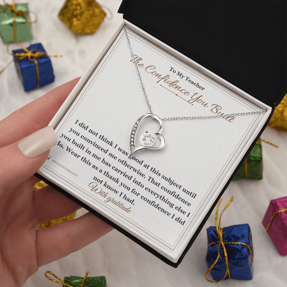 The Confidence You Built - Forever Love Necklace for Teacher
