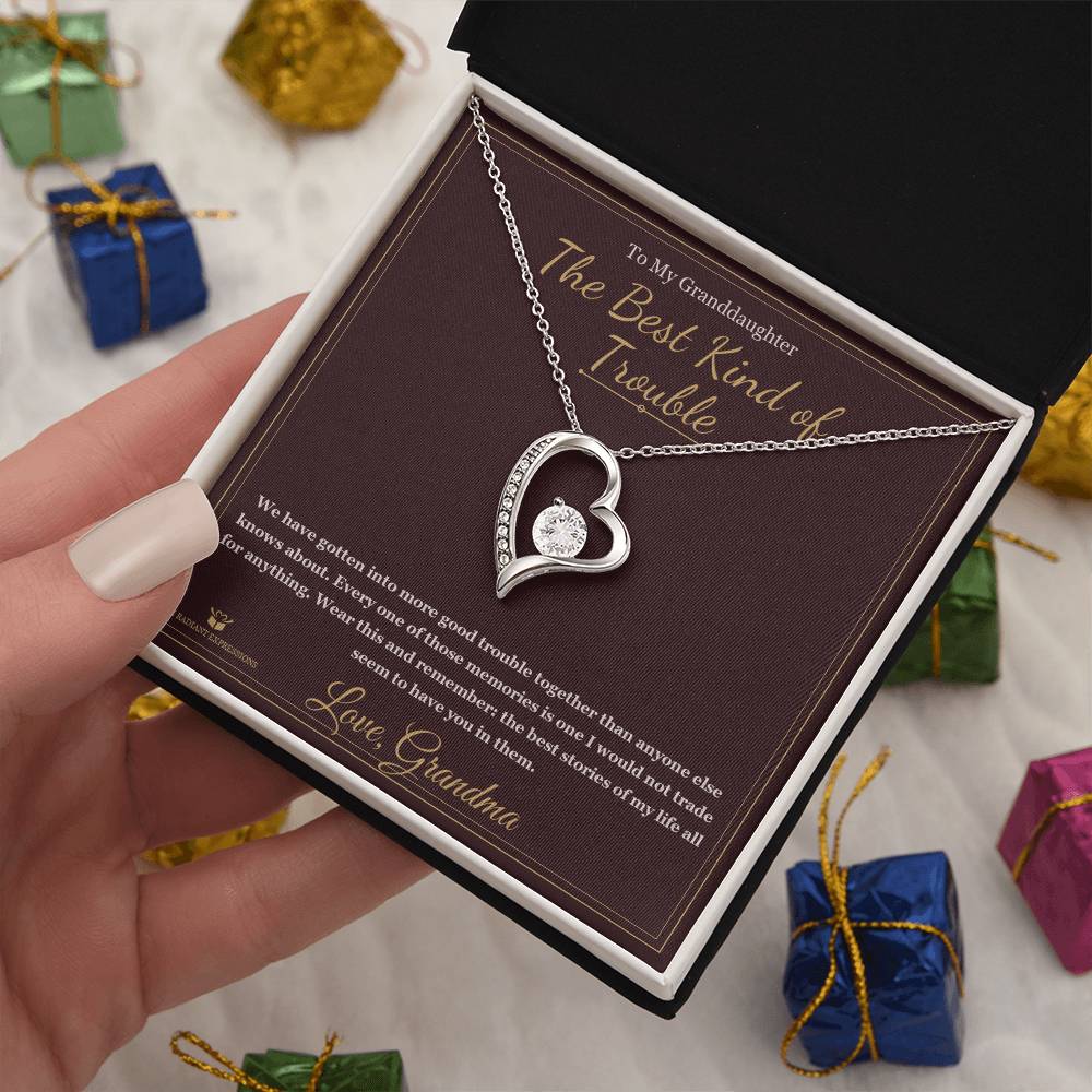 The Best Kind of Trouble - Forever Love Necklace for Granddaughter