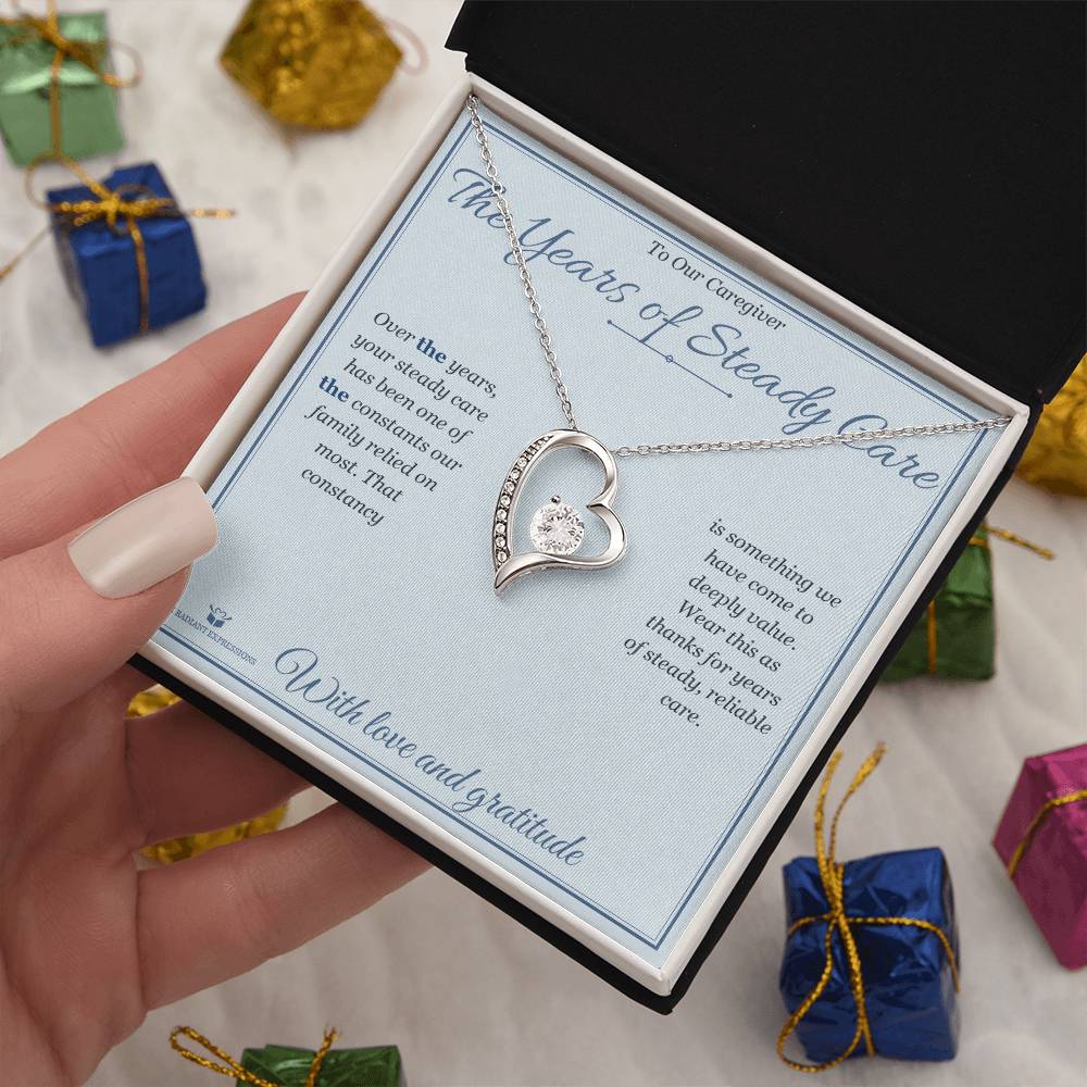 The Years of Steady Care - Forever Love Necklace for Caregiver