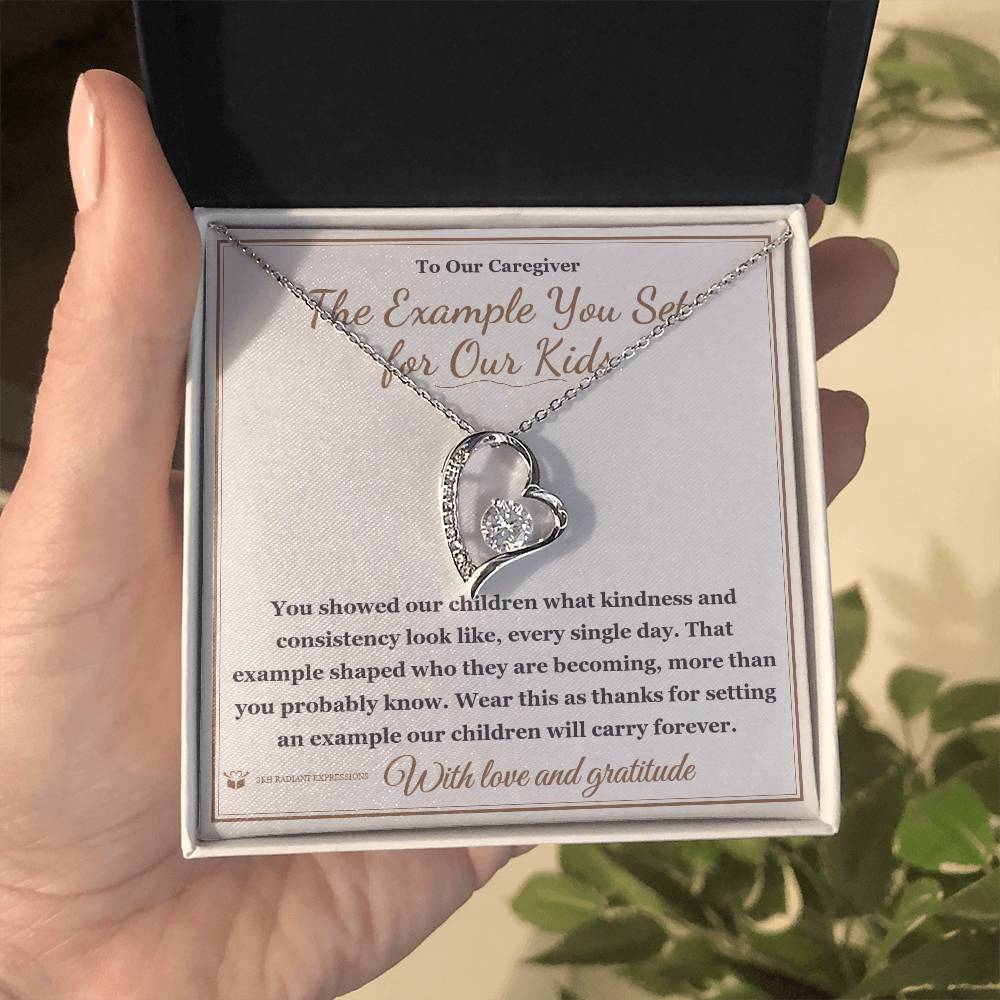 The Example You Set for Our Kids - Forever Love Necklace for Caregiver