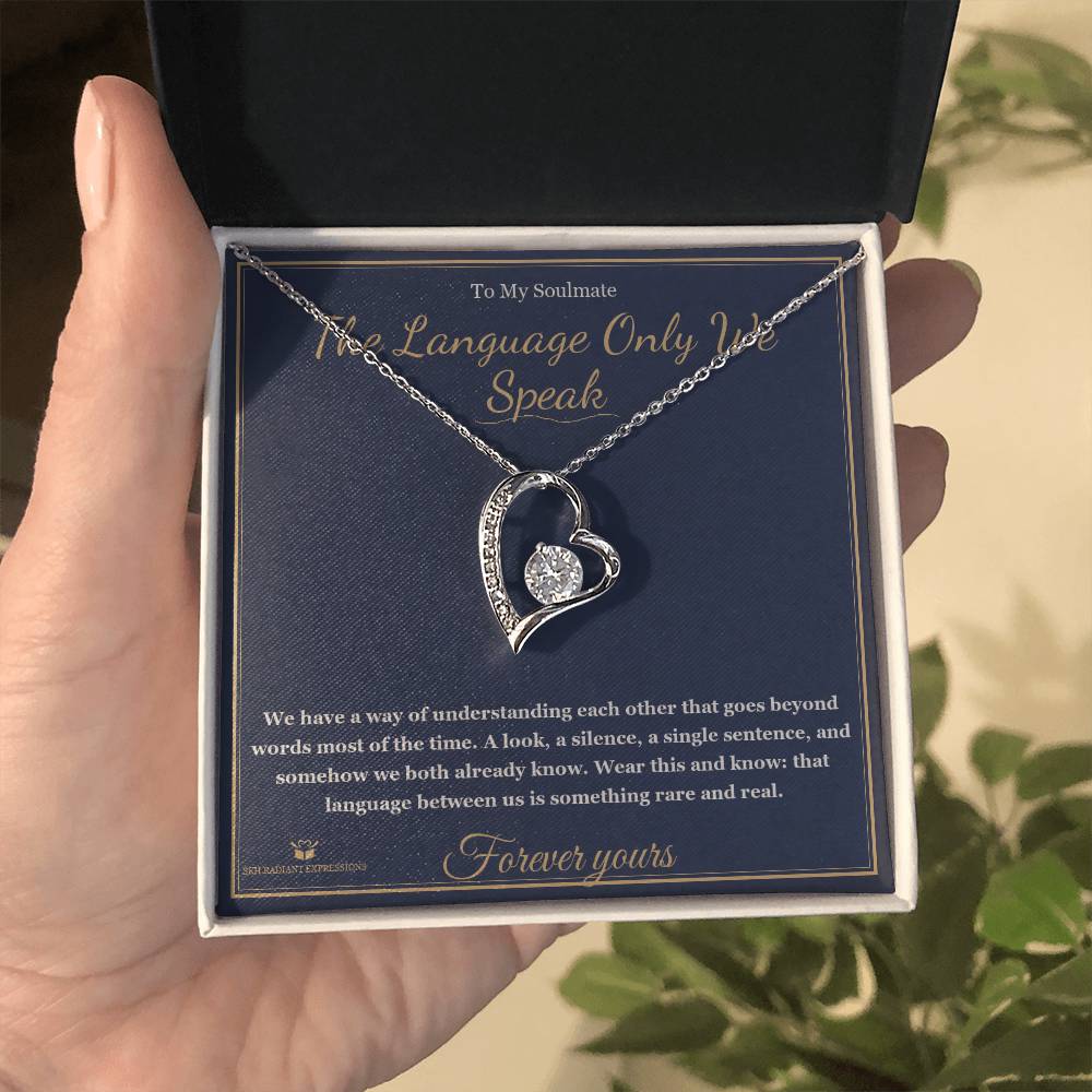 The Language Only We Speak - Forever Love Necklace for Soulmate