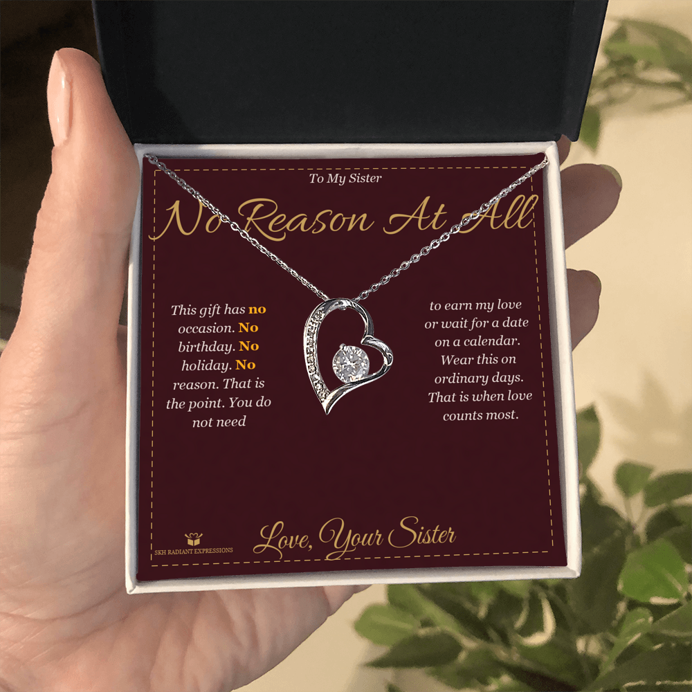 No Reason At All - Forever Love Necklace for Sister