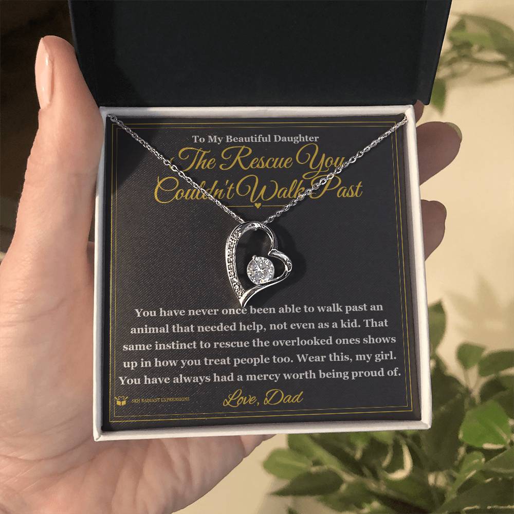 The Rescue You Couldn't Walk Past - Forever Love Necklace for Daughter