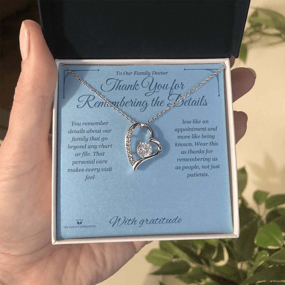 Thank You for Remembering the Details - Forever Love Necklace for Doctor - personalized keepsake gift from SKH Radiant Expressions