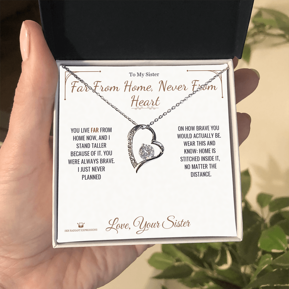 Far From Home, Never From Heart - Forever Love Necklace for Sister