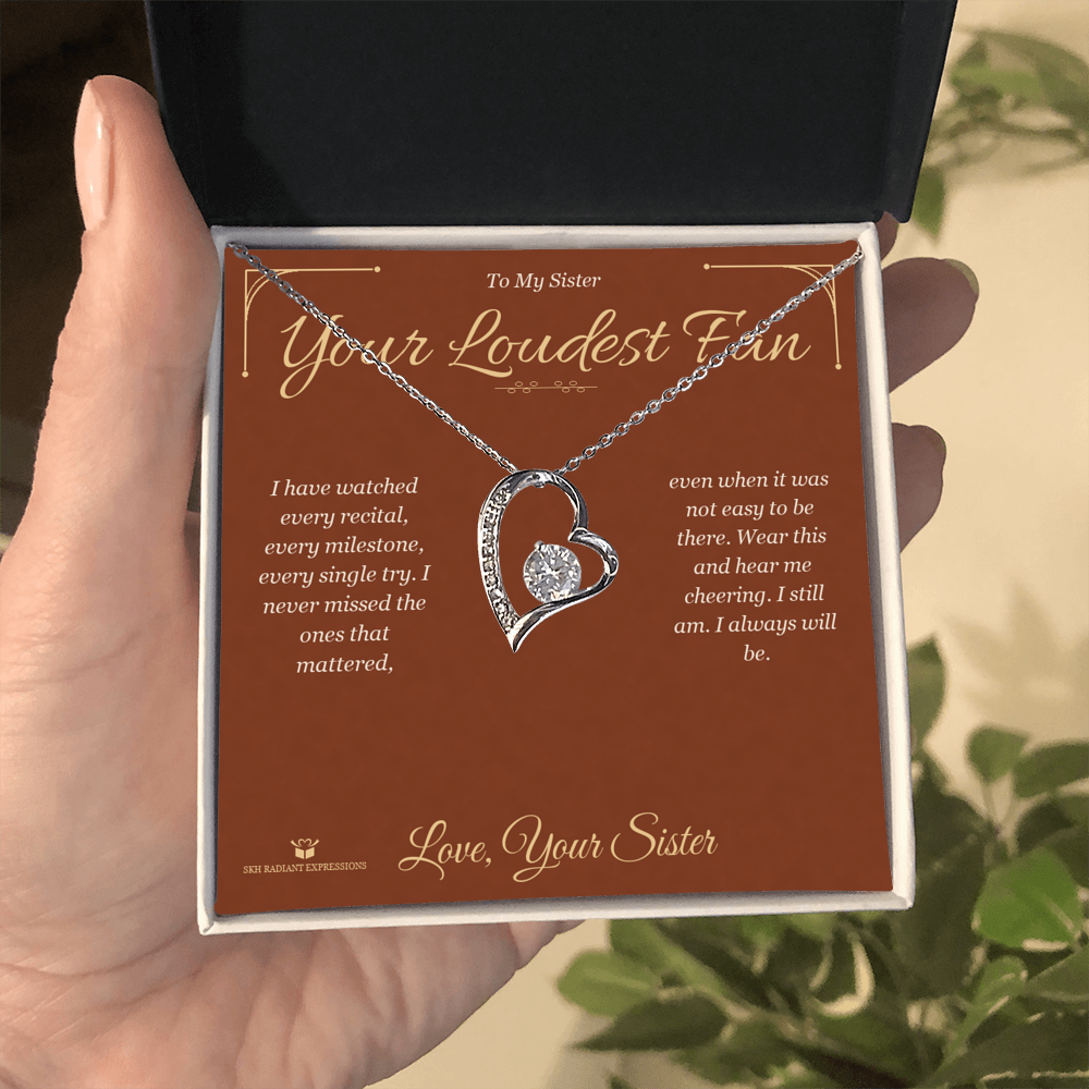 Your Loudest Fan - Forever Love Necklace for Sister - personalized keepsake gift from SKH Radiant Expressions