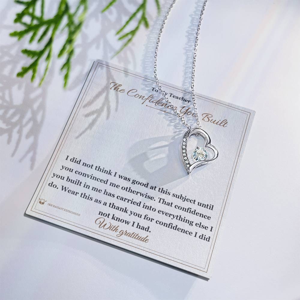 The Confidence You Built - Forever Love Necklace for Teacher
