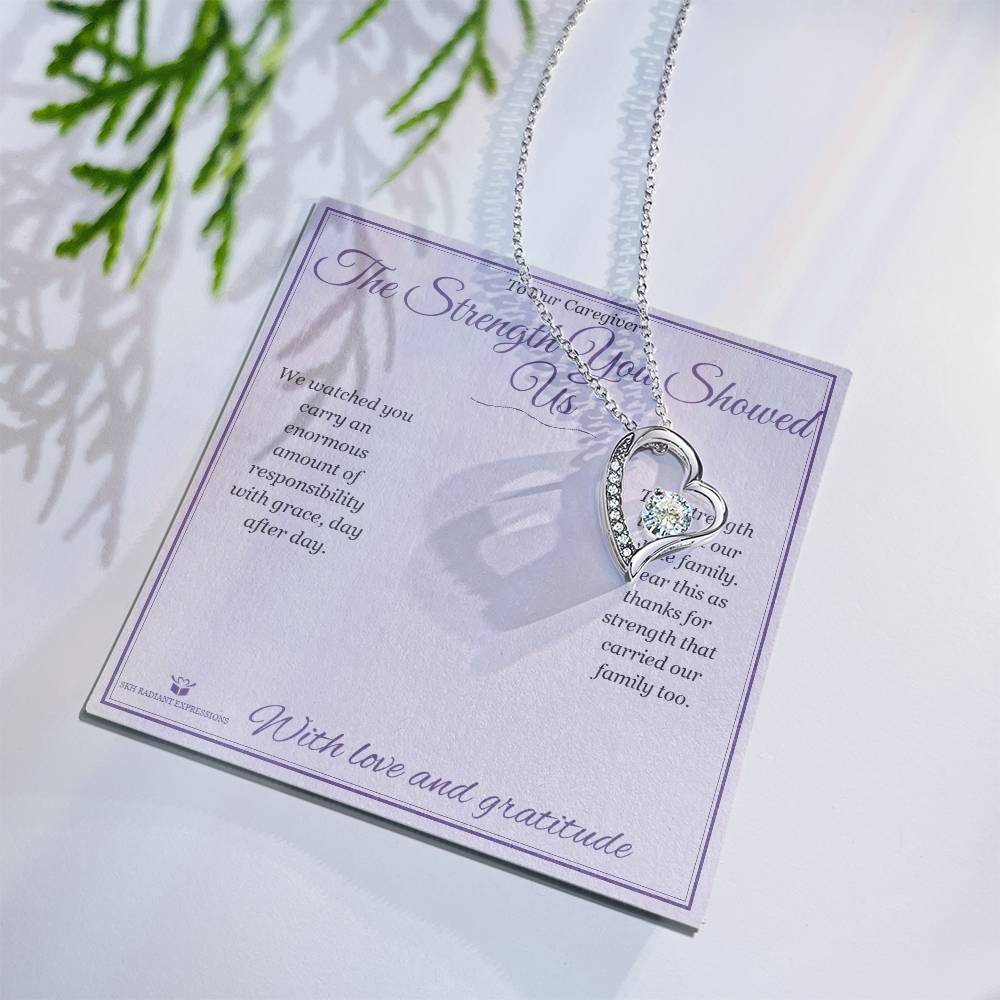 The Strength You Showed Us - Forever Love Necklace for Caregiver