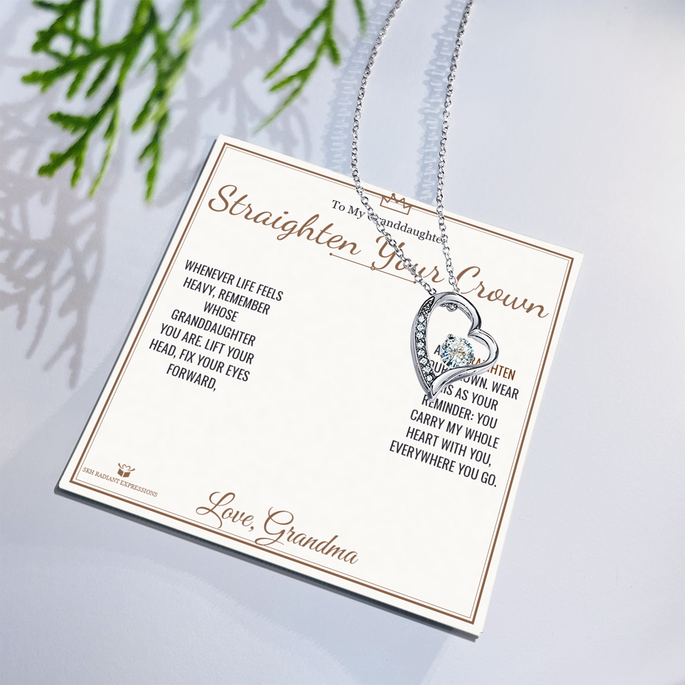 Straighten Your Crown - Forever Love Necklace for Granddaughter