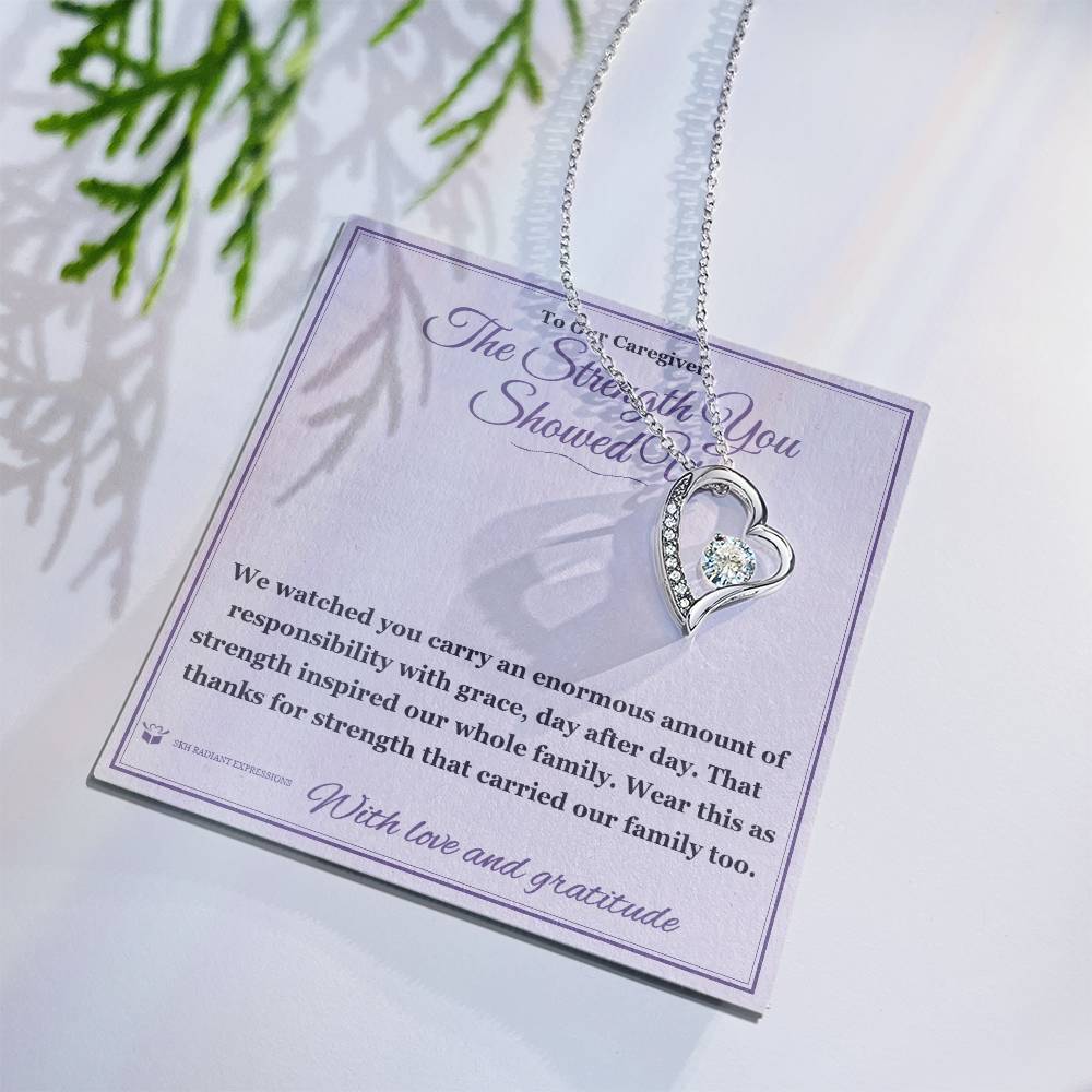The Strength You Showed Us - Forever Love Necklace for Caregiver