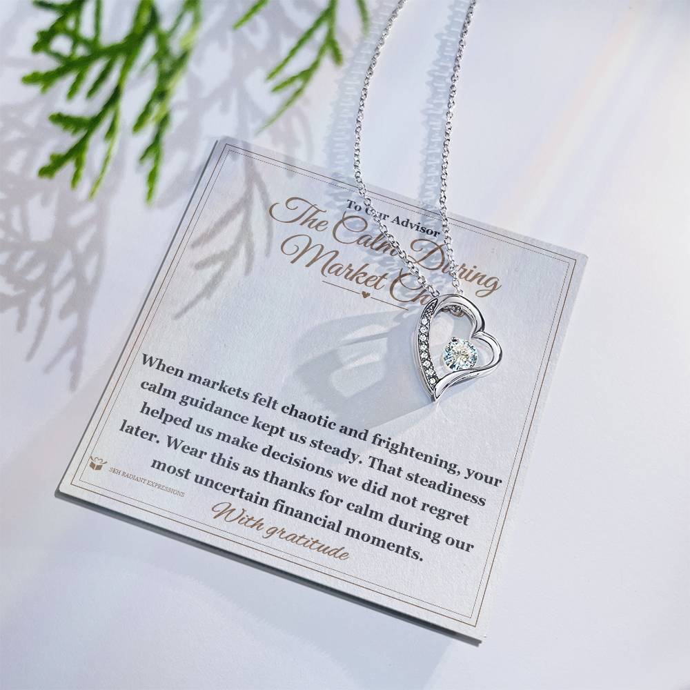 The Calm During Market Chaos - Forever Love Necklace for Advisor