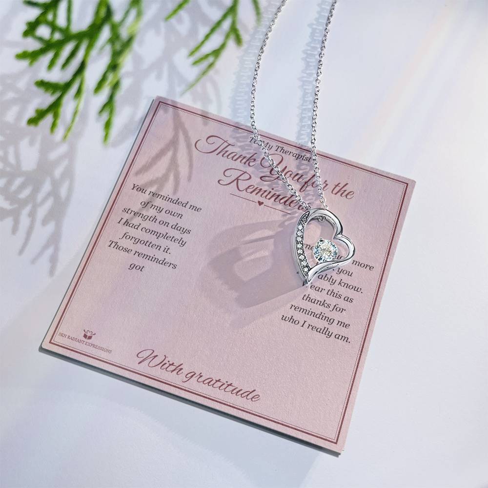Thank You for the Reminders - Forever Love Necklace for Therapist