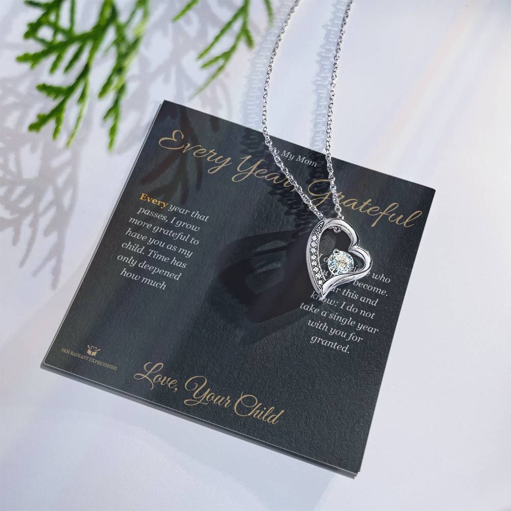 Every Year, Grateful - Forever Love Necklace for Mom
