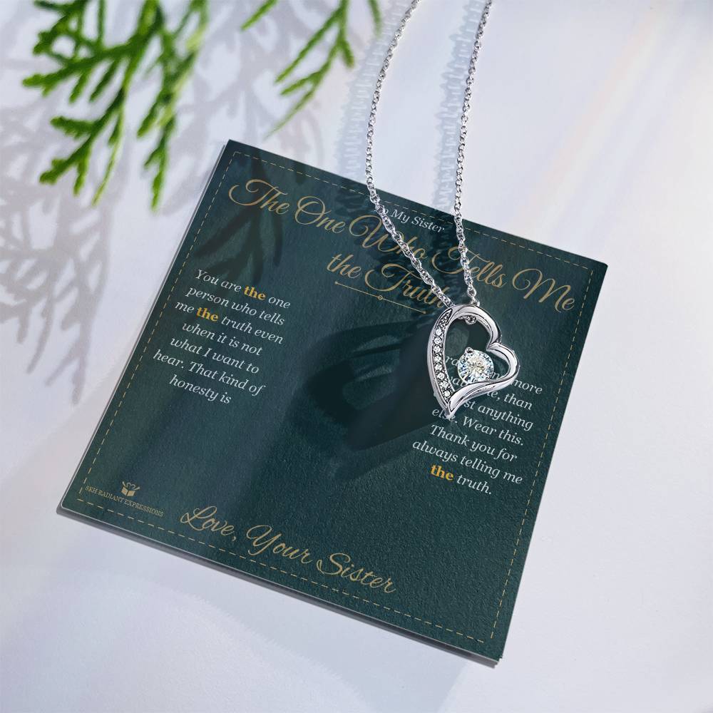The One Who Tells Me the Truth - Forever Love Necklace for Sister