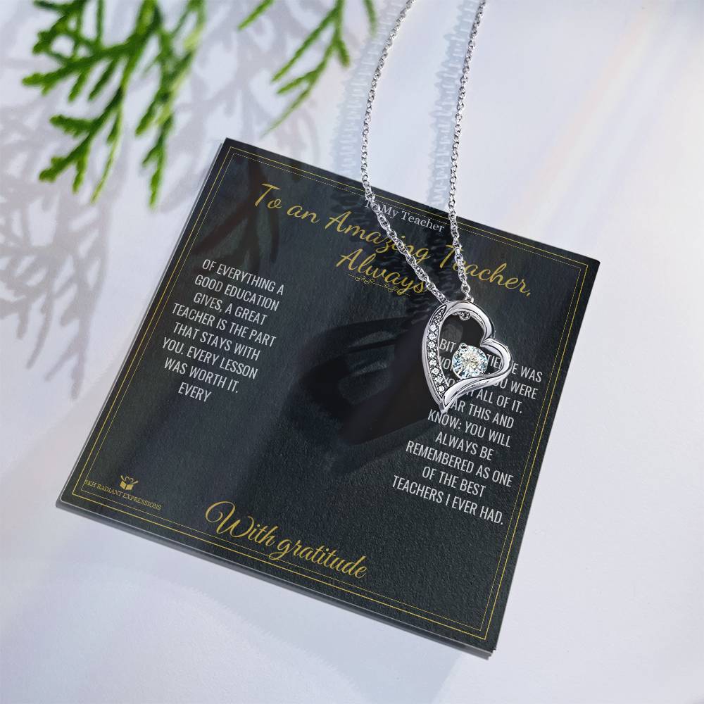 To an Amazing Teacher, Always - Forever Love Necklace for Teacher