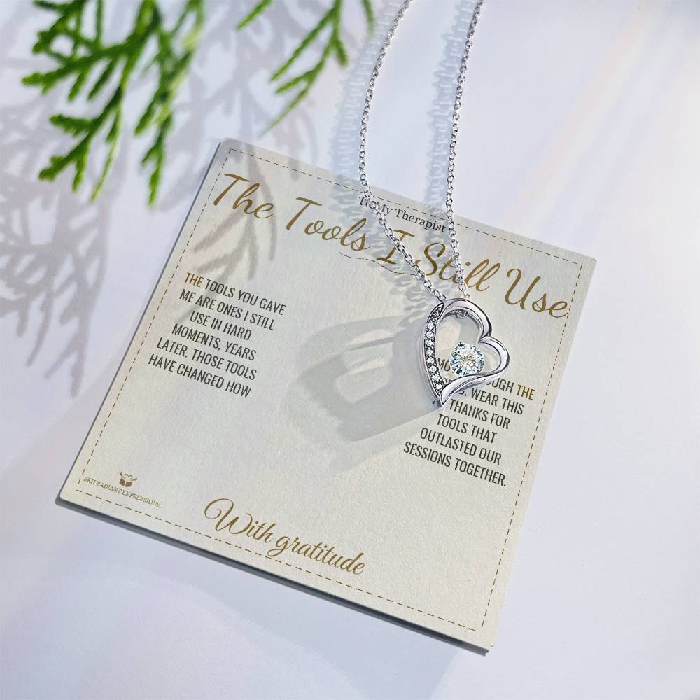 The Tools I Still Use - Forever Love Necklace for Therapist