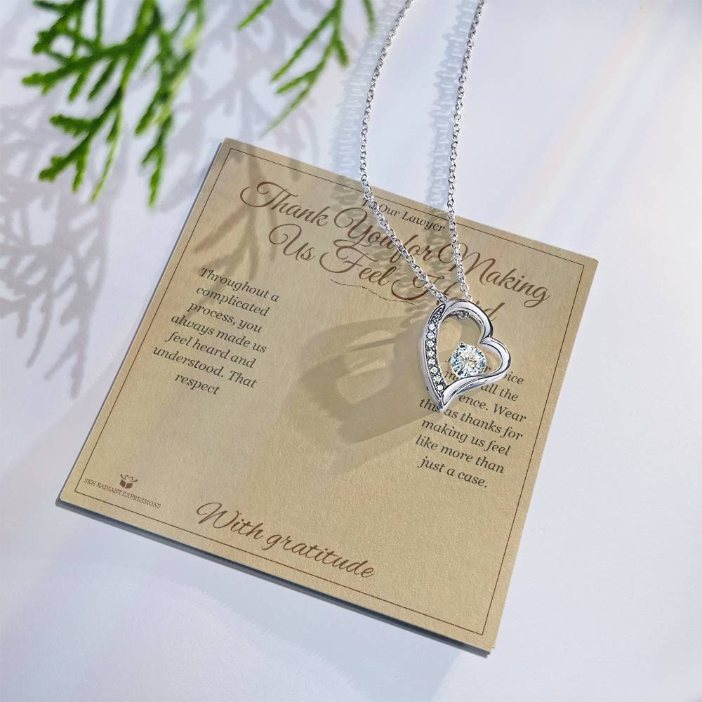 Thank You for Making Us Feel Heard - Forever Love Necklace for Lawyer