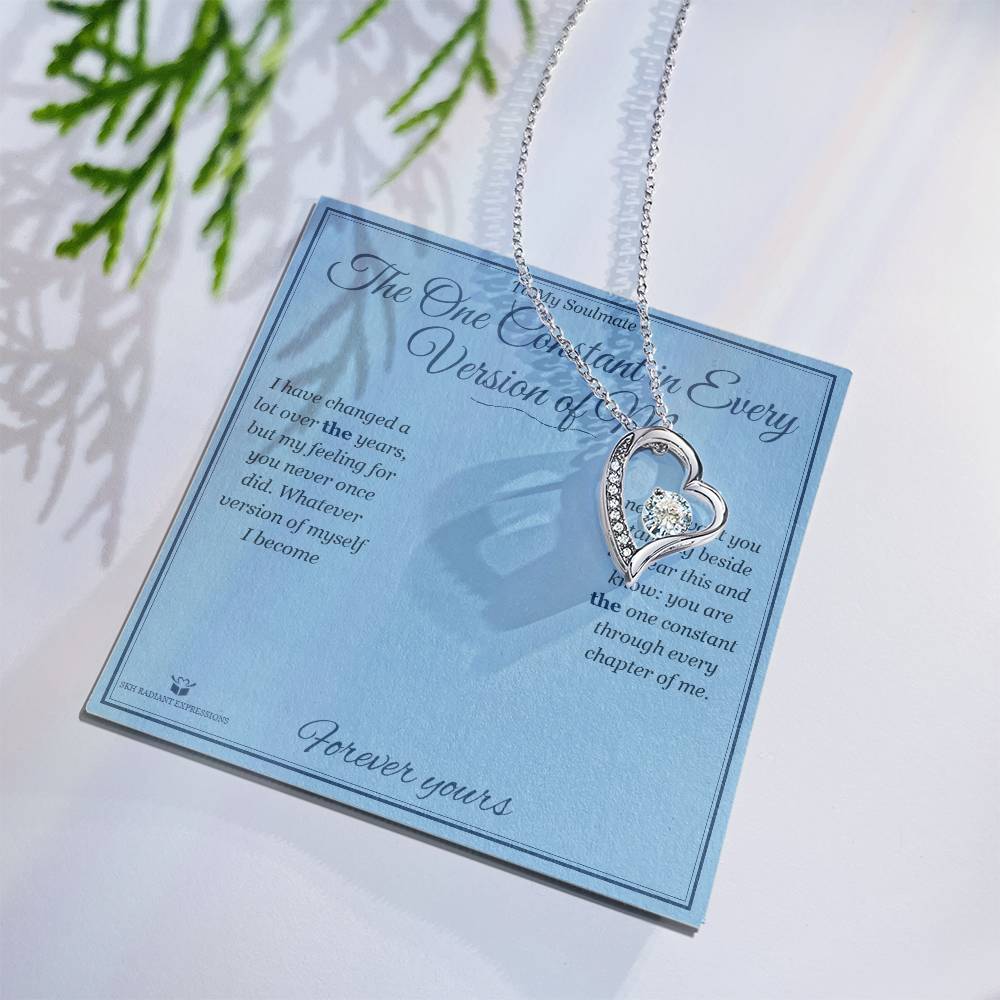 The One Constant in Every Version of Me - Forever Love Necklace for Soulmate