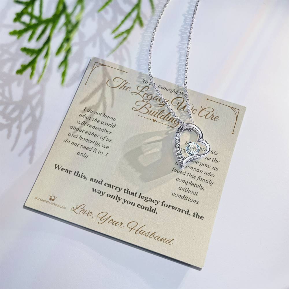 The Legacy We Are Building - Forever Love Necklace for Wife