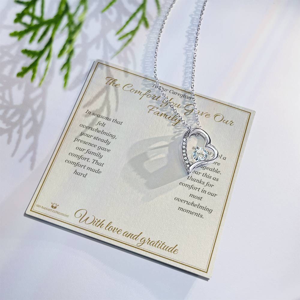 The Comfort You Gave Our Family - Forever Love Necklace for Caregiver