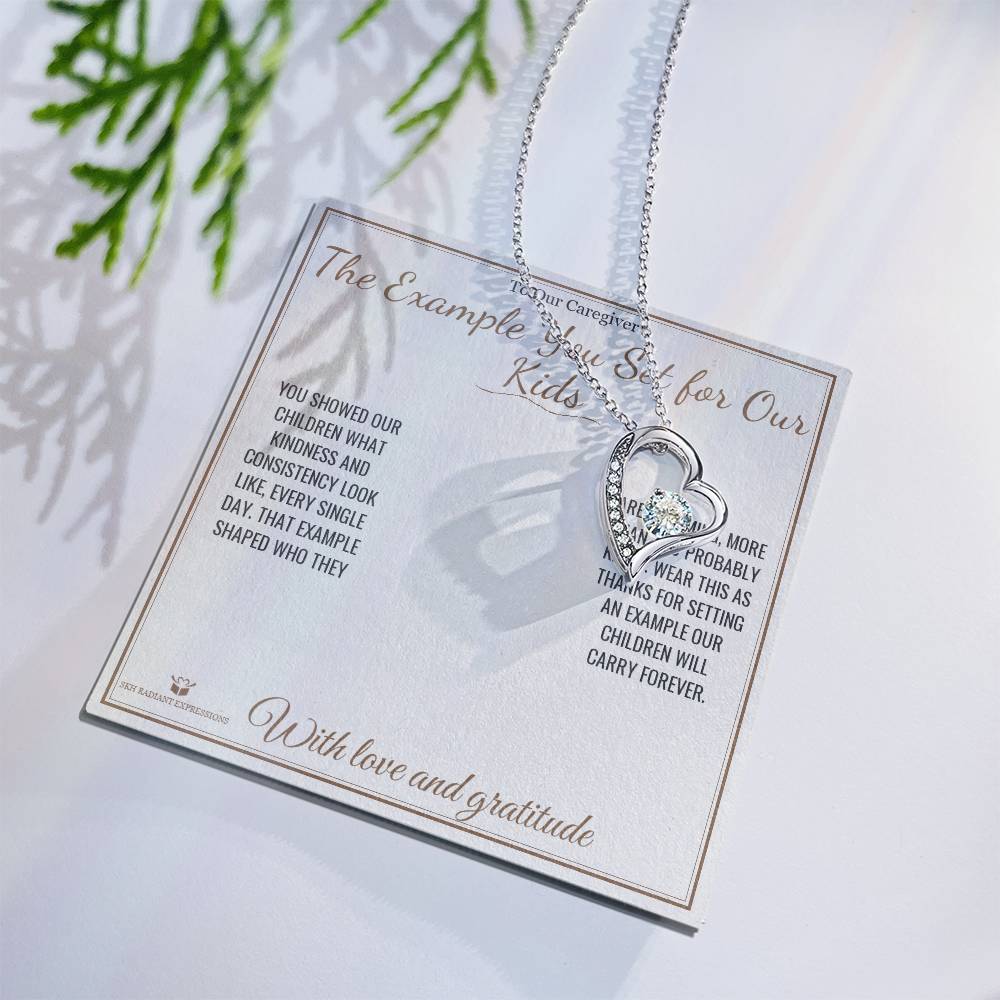 The Example You Set for Our Kids - Forever Love Necklace for Caregiver