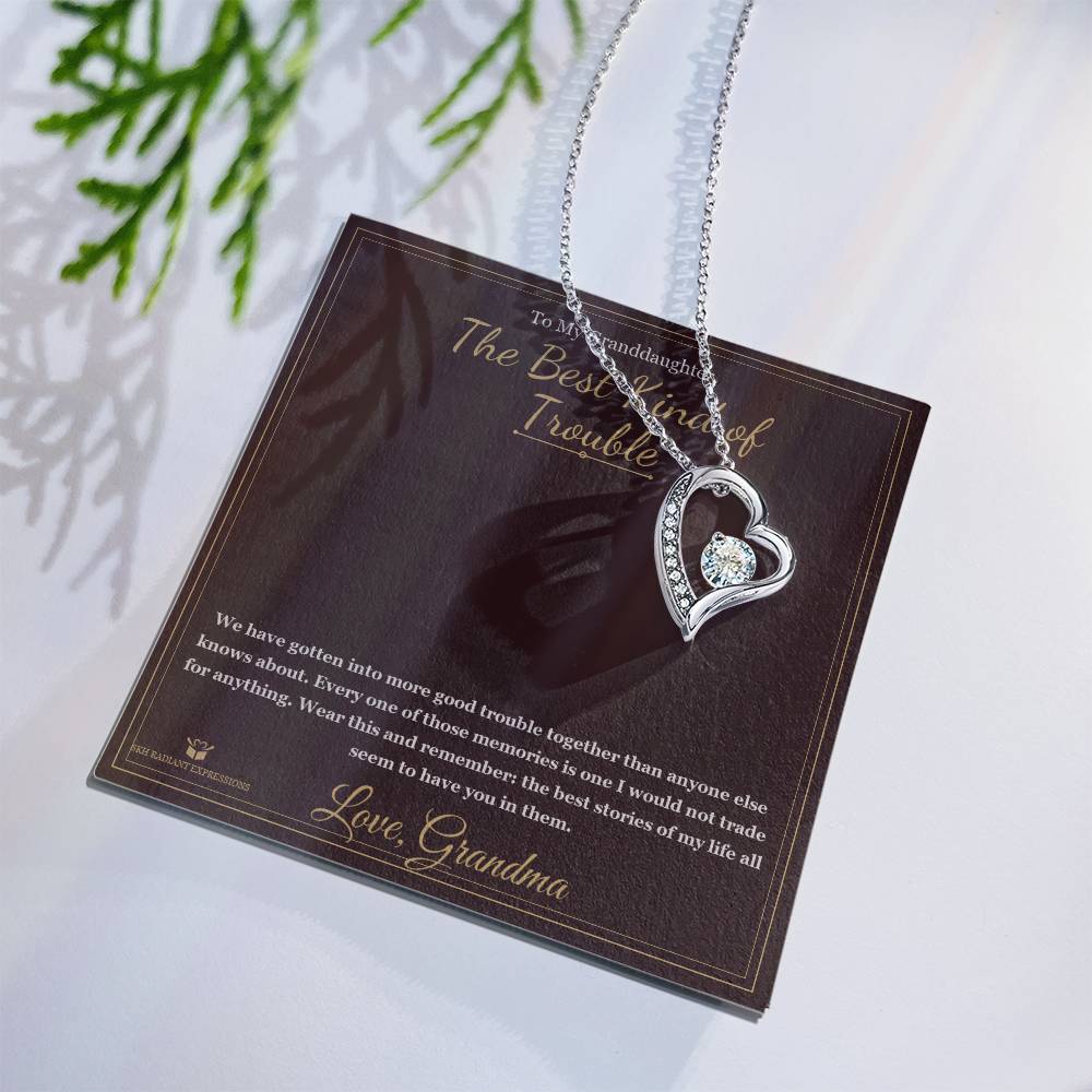 The Best Kind of Trouble - Forever Love Necklace for Granddaughter
