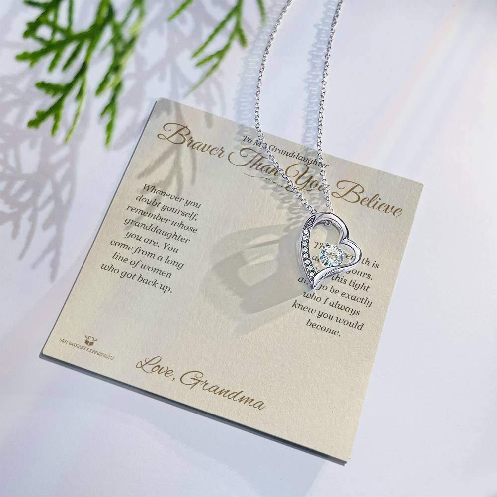 Braver Than You Believe - Forever Love Necklace for Granddaughter