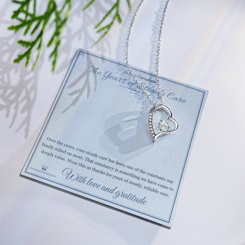 The Years of Steady Care - Forever Love Necklace for Caregiver