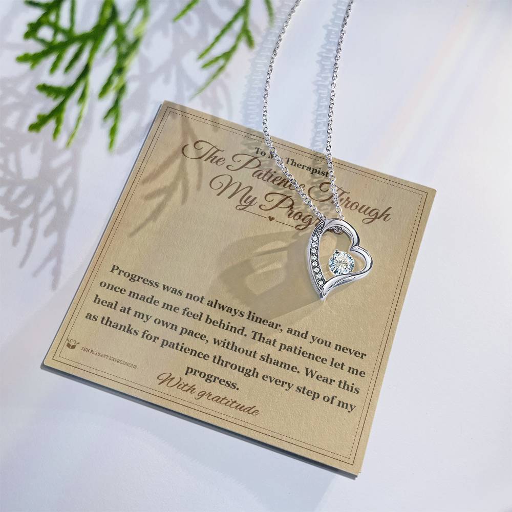 The Patience Through My Progress - Forever Love Necklace for Therapist