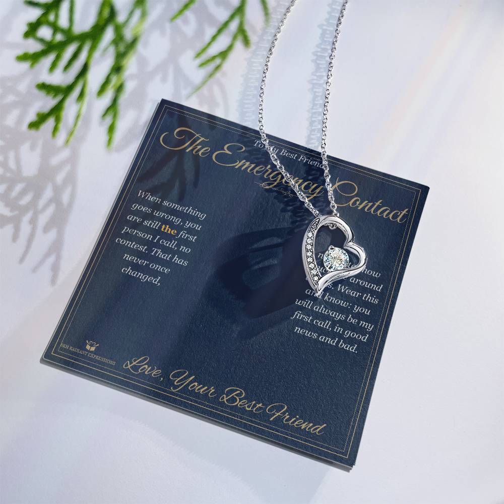 The Emergency Contact - Forever Love Necklace for Best Friend