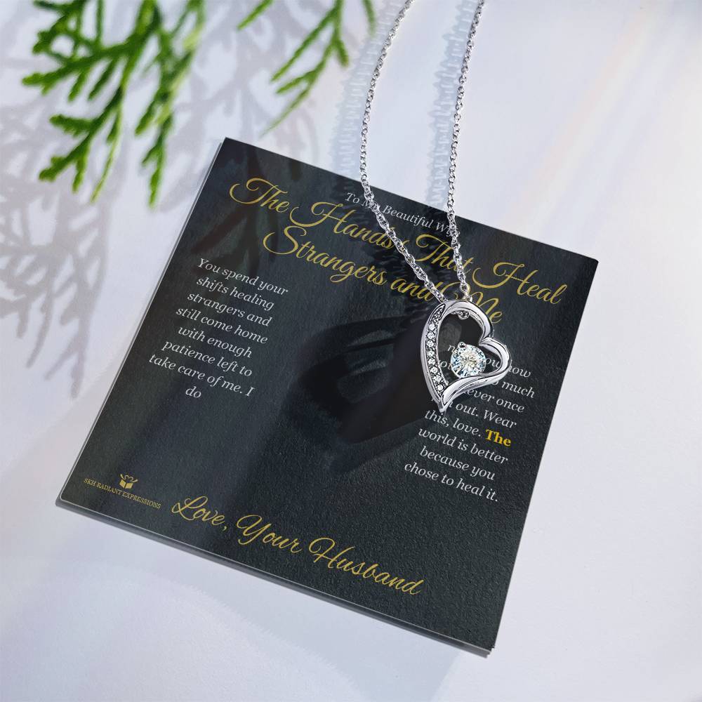 The Hands That Heal Strangers and Me - Forever Love Necklace for Wife