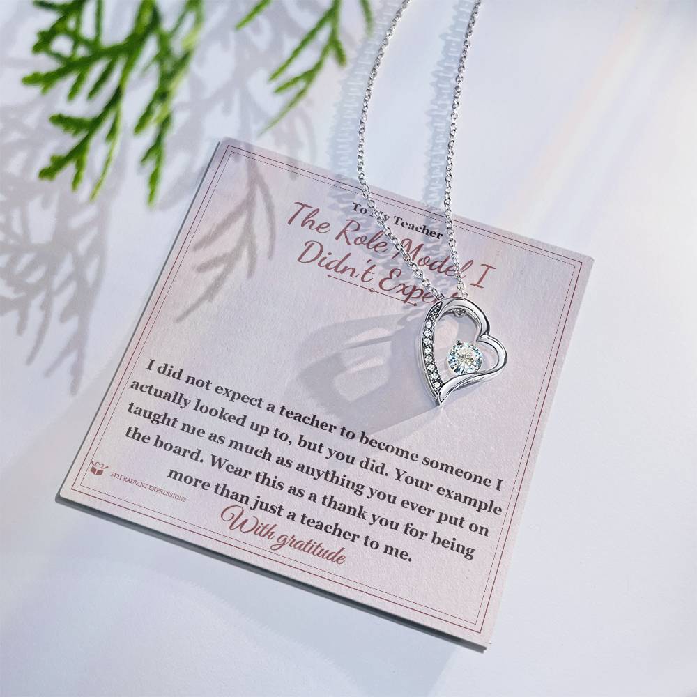 The Role Model I Didn't Expect - Forever Love Necklace for Teacher