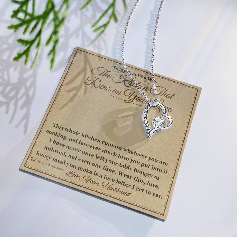 The Kitchen That Runs on Your Love - Forever Love Necklace for Wife