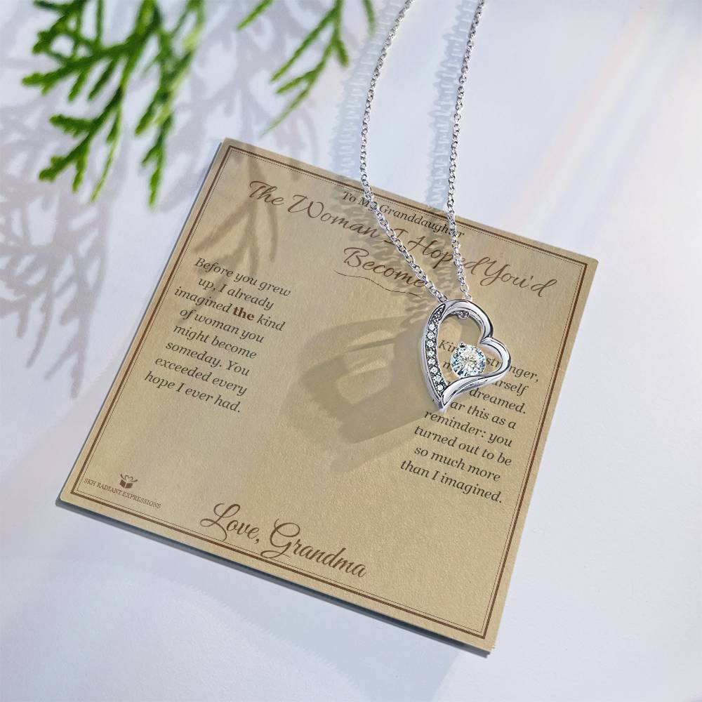 The Woman I Hoped You'd Become - Forever Love Necklace for Granddaughter