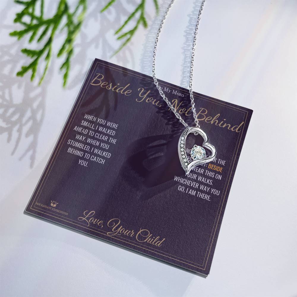 Beside You, Not Behind - Forever Love Necklace for Mom