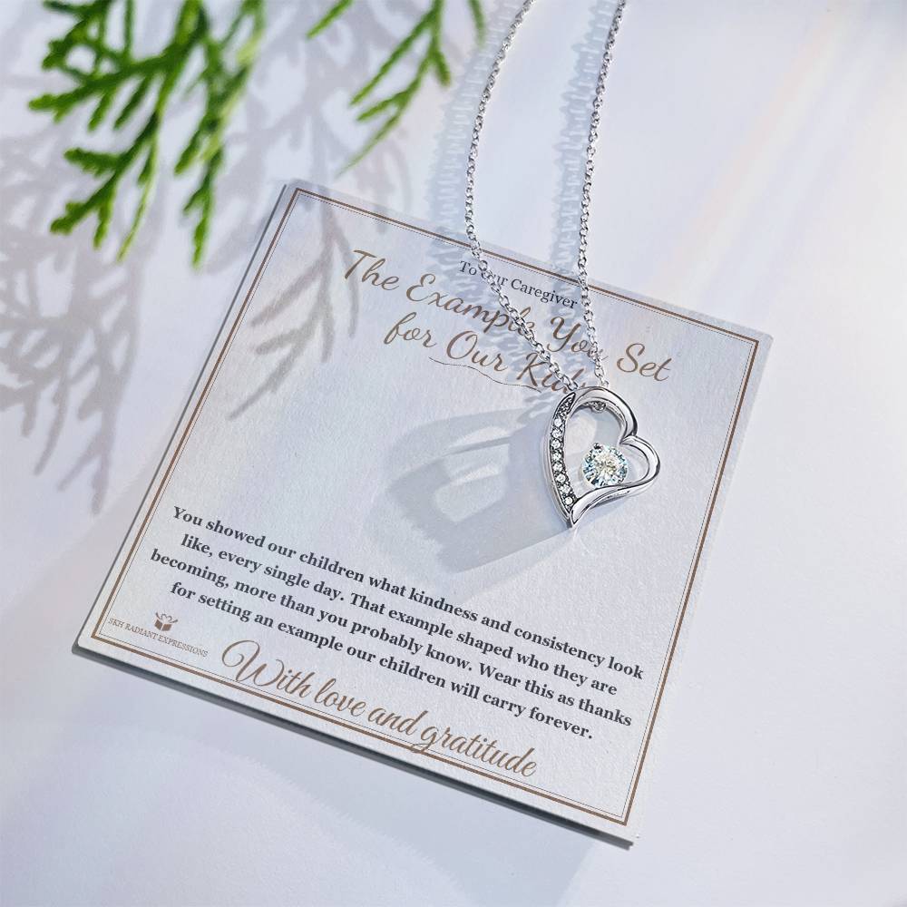 The Example You Set for Our Kids - Forever Love Necklace for Caregiver
