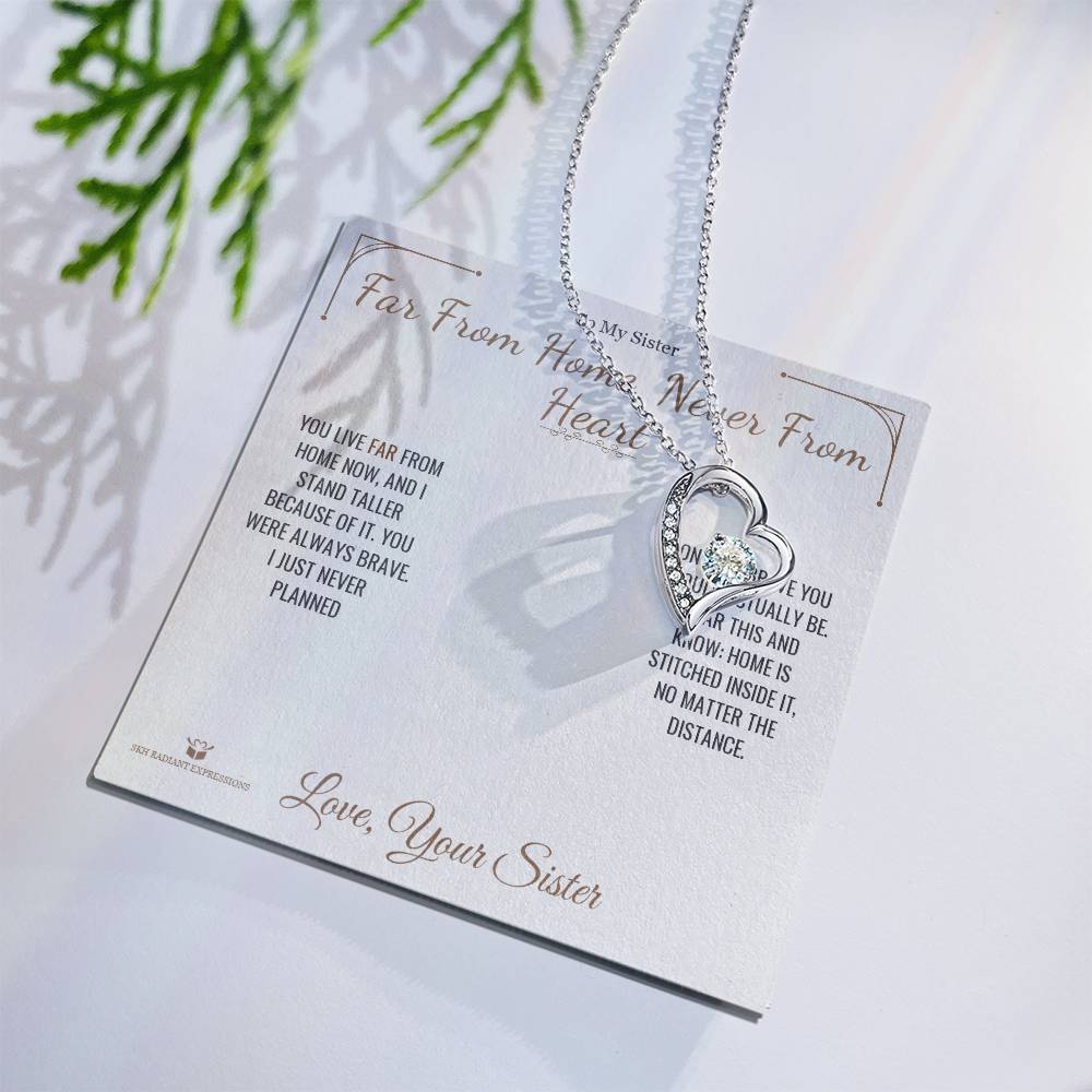 Far From Home, Never From Heart - Forever Love Necklace for Sister