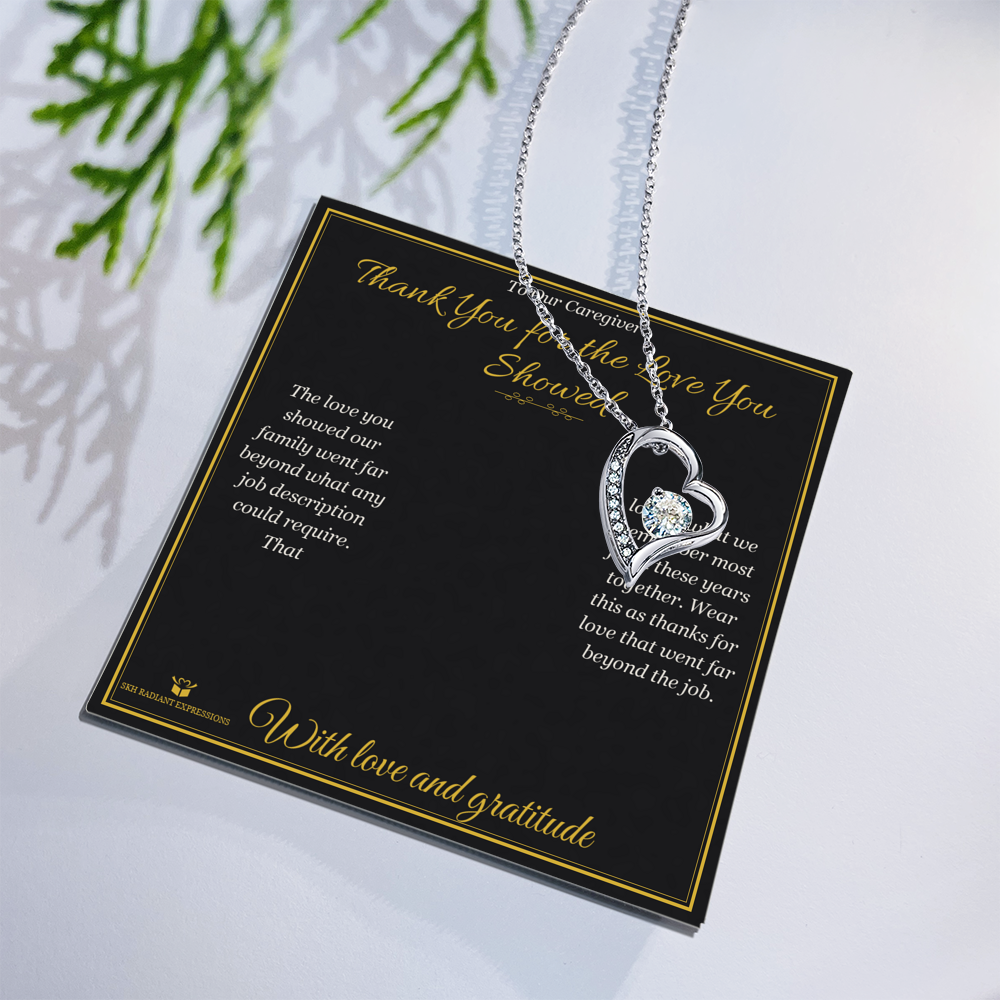 Thank You for the Love You Showed - Forever Love Necklace for Caregiver