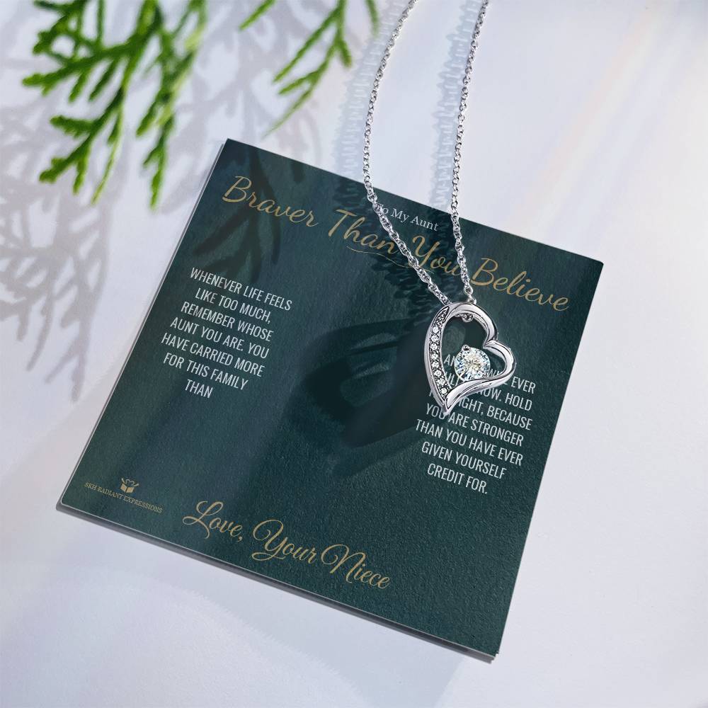 Braver Than You Believe - Forever Love Necklace for Aunt