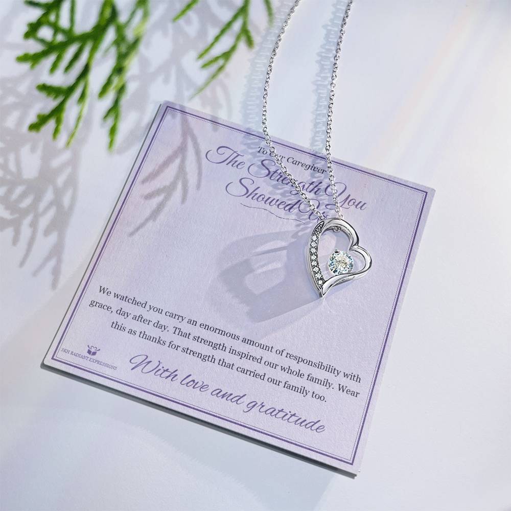 The Strength You Showed Us - Forever Love Necklace for Caregiver