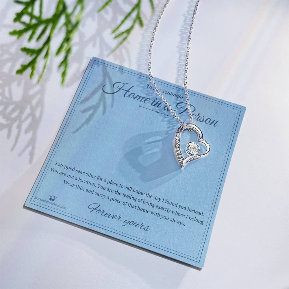 Home in a Person - Forever Love Necklace for Soulmate