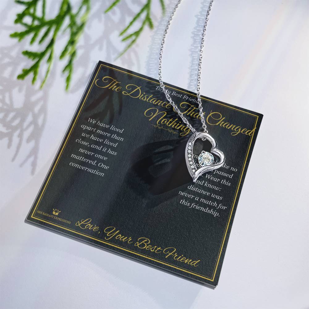 The Distance That Changed Nothing - Forever Love Necklace for Best Friend