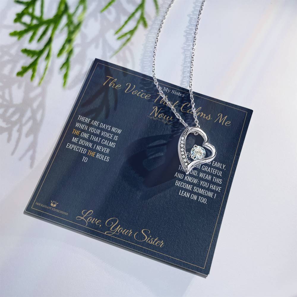 The Voice That Calms Me Now - Forever Love Necklace for Sister