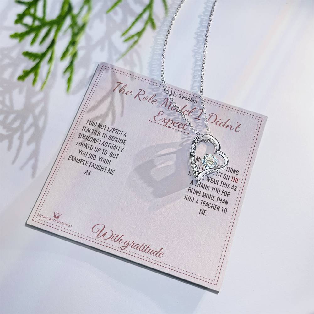 The Role Model I Didn't Expect - Forever Love Necklace for Teacher