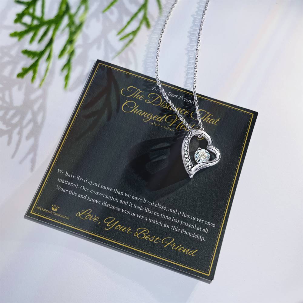 The Distance That Changed Nothing - Forever Love Necklace for Best Friend