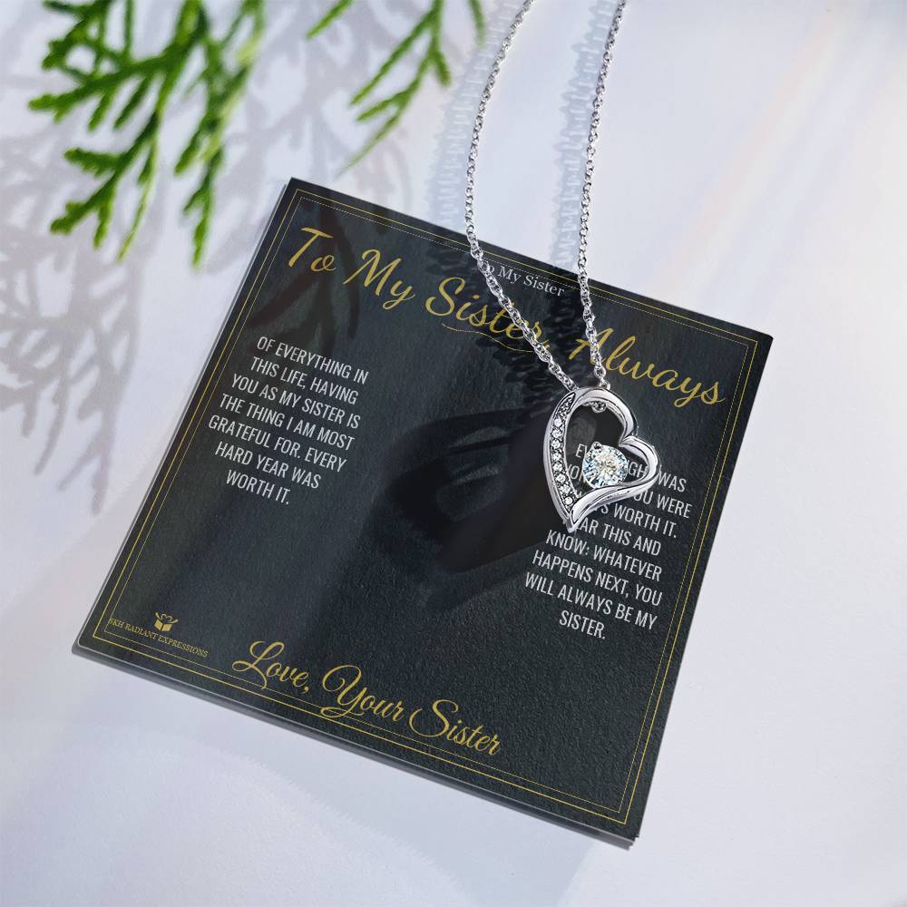 To My Sister, Always - Forever Love Necklace for Sister