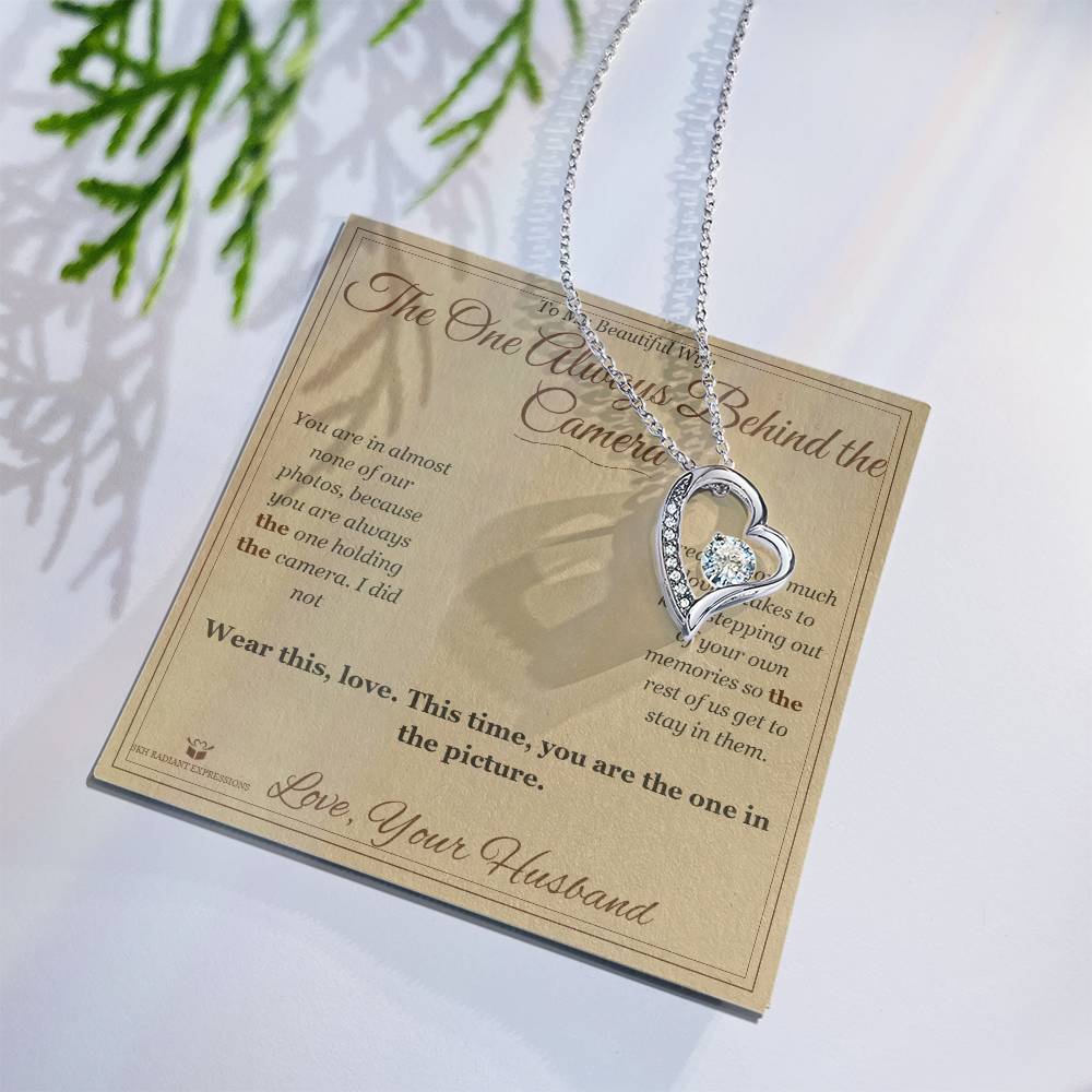 The One Always Behind the Camera - Forever Love Necklace for Wife