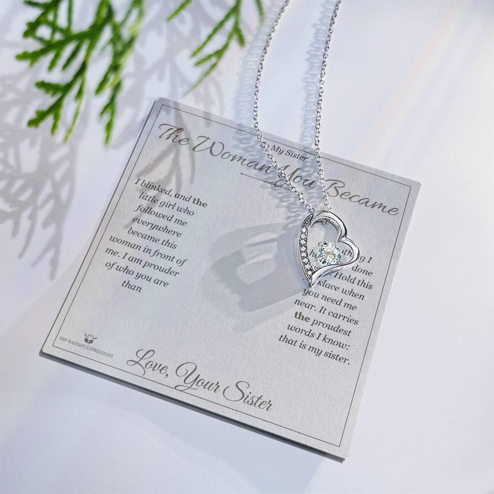 The Woman You Became - Forever Love Necklace for Sister